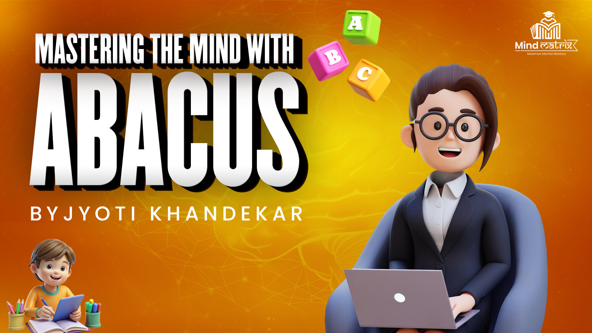 MASTERING THE MIND WITH ABACUS